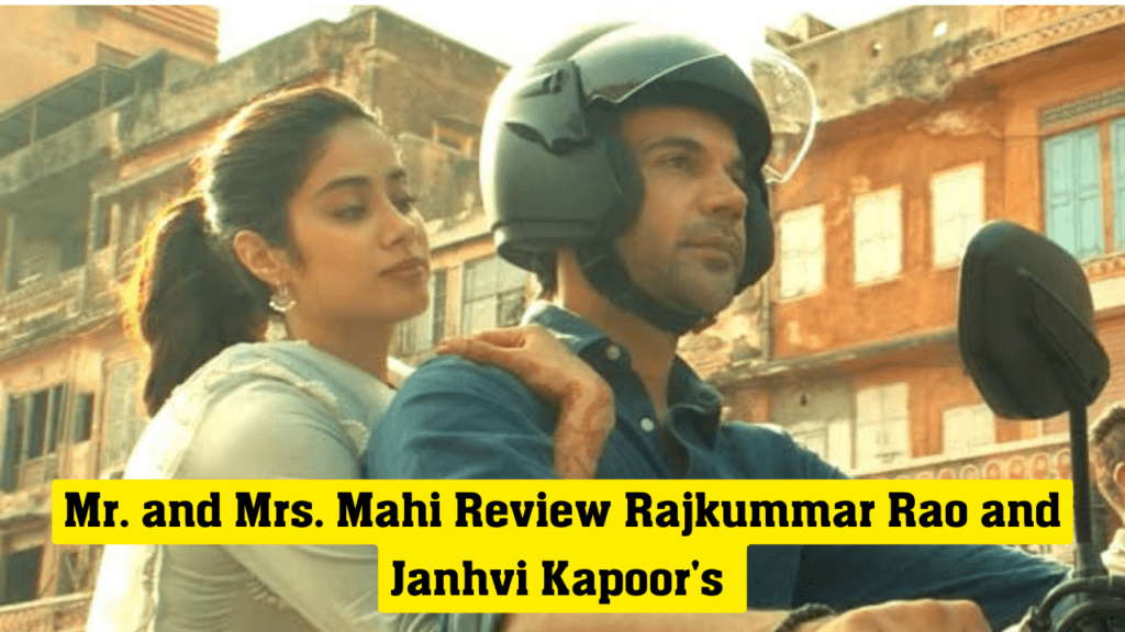 Mr. and Mrs. Mahi Review Rajkummar Rao and Janhvi Kapoor's
