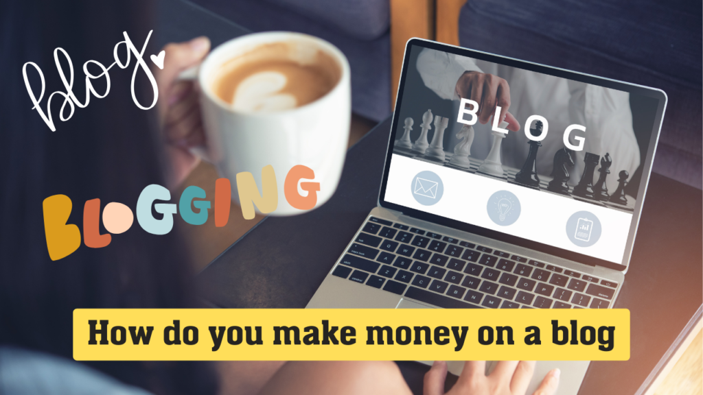 How to Earn With Blogging